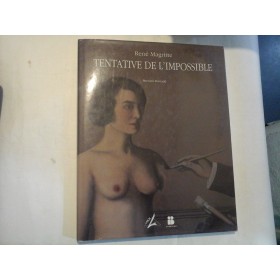 TENTATIVE DE L'IMPOSSIBLE  -  RENE MAGRITTE  -  BERNARD MARCADE